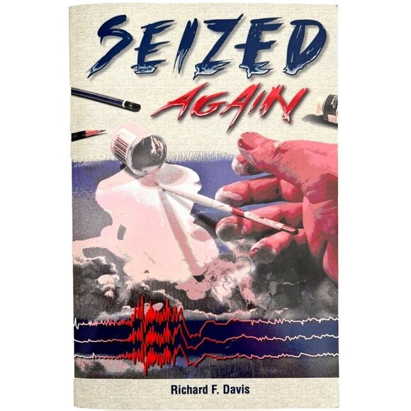 Seized Again SIGNED By Author Richard Davis PB 2011 Biography Paralyzed HBS - Picture 3 of 10